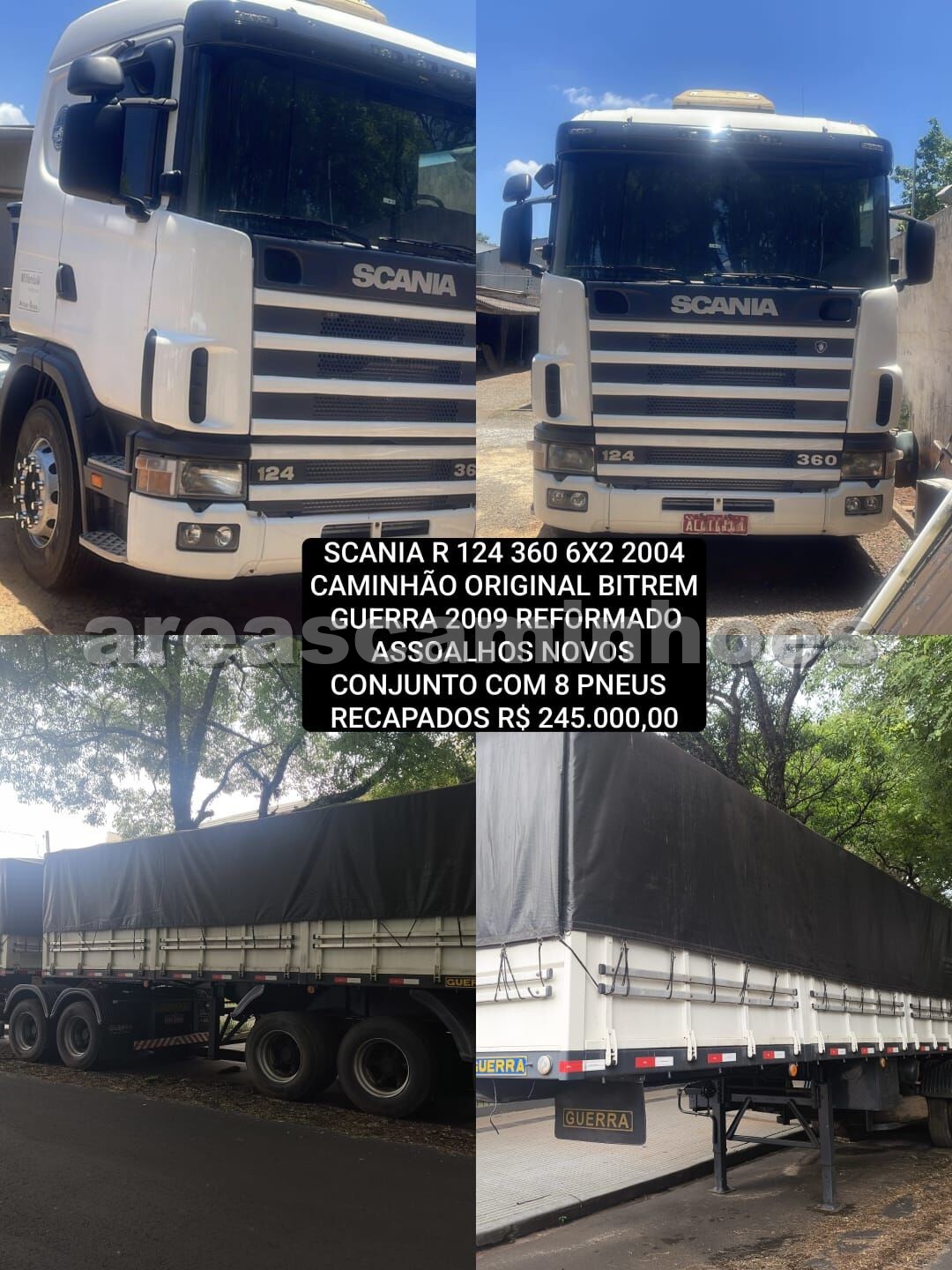SCANIA R 124 360 6X2 + BITREM GUERRA