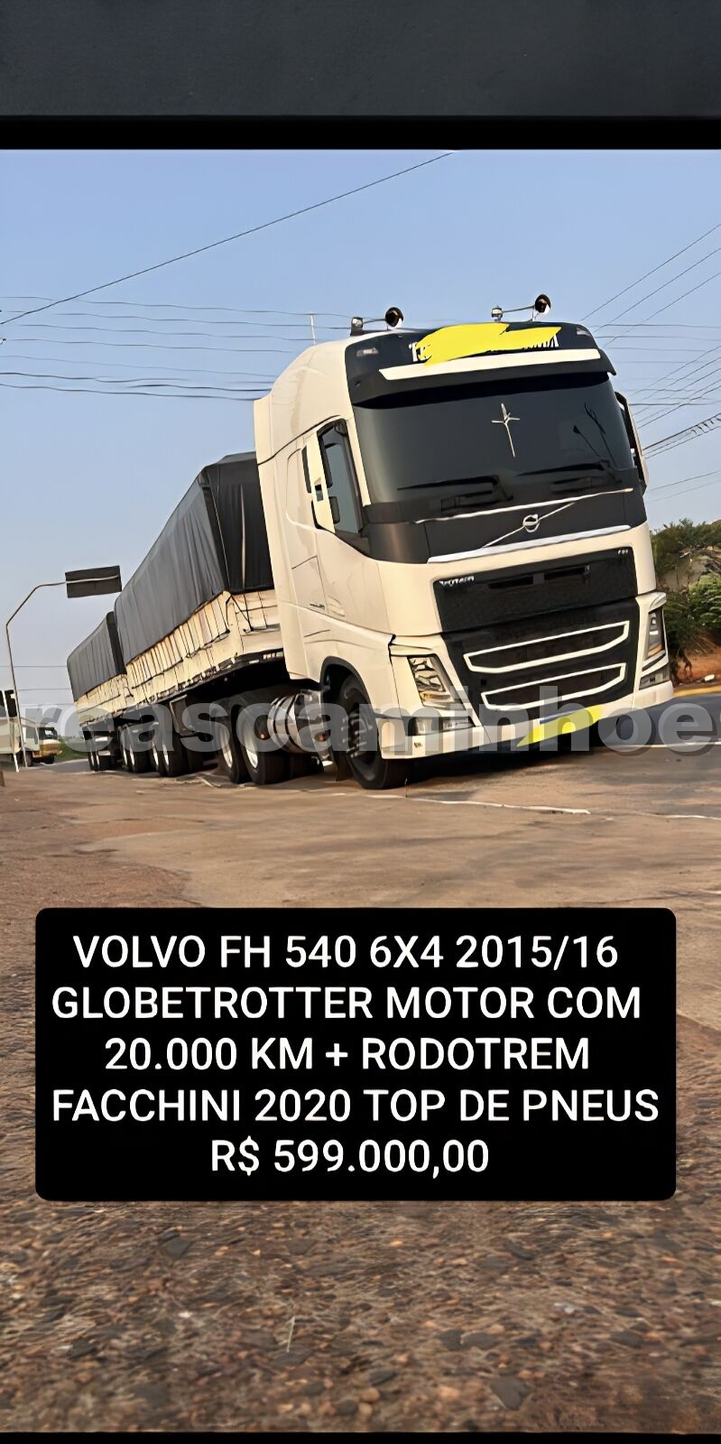VOLVO FH 540 6X4 GLOBETROTTER + RODOTREM GRANELEIRO